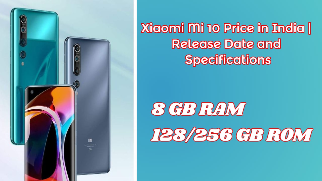 Xiaomi Mi 10 Price in India